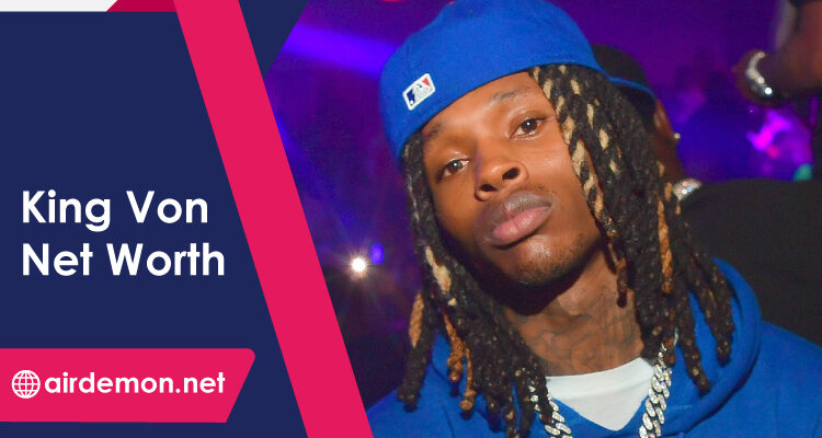 King Von Net Worth